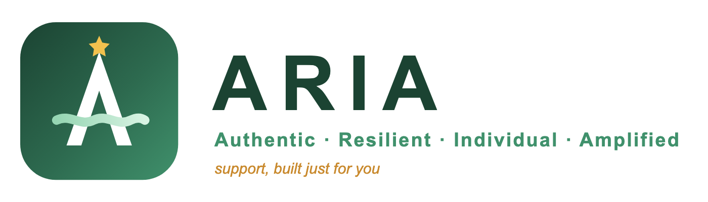 ARIA — Authentic · Resilient · Individual · Amplified